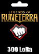 Legends of Runeterra 300 LoRa