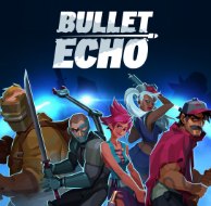 Bullet Echo